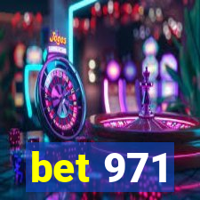 bet 971